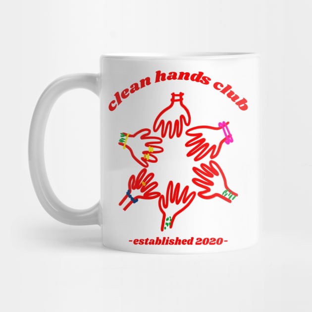 Clean Hands Club by unexaminedlife